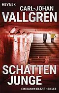 E-Book (epub) Schattenjunge von Carl-Johan Vallgren