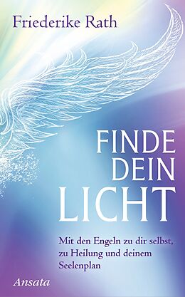 E-Book (epub) Finde dein Licht von Friederike Rath