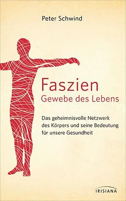 E-Book (epub) Faszien  Gewebe des Lebens von Peter Schwind