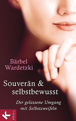 E-Book (epub) Souverän und selbstbewusst von Bärbel Wardetzki