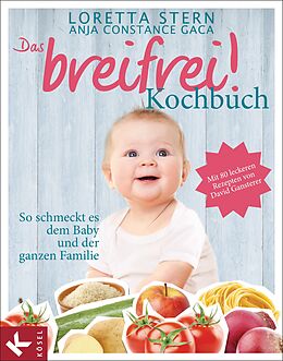 E-Book (epub) Das breifrei!-Kochbuch von Loretta Stern, Anja Constance Gaca