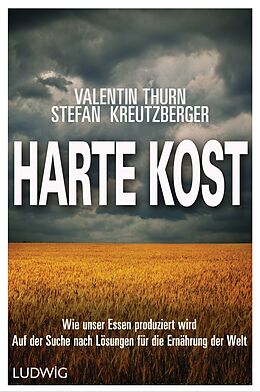 E-Book (epub) Harte Kost von Stefan Kreutzberger, Valentin Thurn