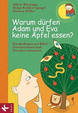 E-Book (epub) Warum dürfen Adam und Eva keine Äpfel essen? von Petra Freudenberger-Lötz, Wilfried Eisele, Markus Schiefer Ferrari
