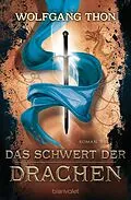 E-Book (epub) Das Schwert der Drachen von Wolfgang Thon
