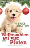 E-Book (epub) Weihnachten auf vier Pfoten von W. Bruce Cameron