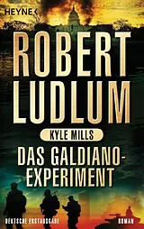 E-Book (epub) Das Galdiano-Experiment von Robert Ludlum, Kyle Mills