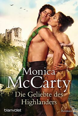 E-Book (epub) Die Geliebte des Highlanders von Monica McCarty