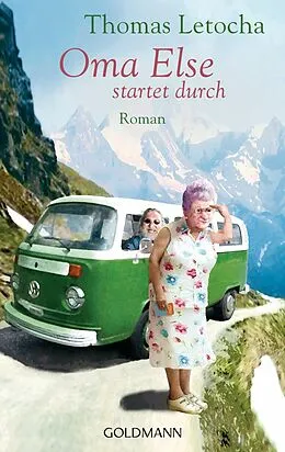 E-Book (epub) Oma Else startet durch von Thomas Letocha