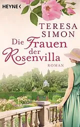 E-Book (epub) Die Frauen der Rosenvilla von Teresa Simon