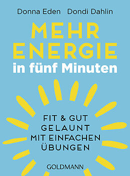 E-Book (epub) Mehr Energie in fünf Minuten von Donna Eden, Dondi Dahlin