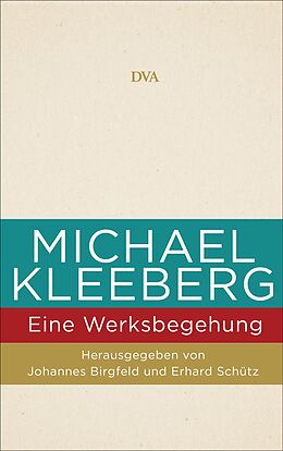 E-Book (epub) Michael Kleeberg - eine Werksbegehung von 
