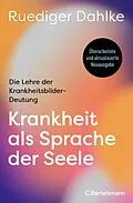 E-Book (epub) Krankheit als Sprache der Seele von Ruediger Dahlke