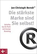 E-Book (epub) Die stärkste Marke sind Sie selbst! von Jon Christoph Berndt