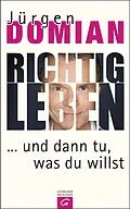 E-Book (epub) Richtig leben von Jürgen Domian