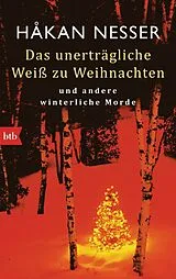 E-Book (epub) Das unerträgliche Weiß zu Weihnachten von Håkan Nesser