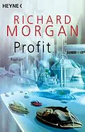 E-Book (epub) Profit von Richard Morgan