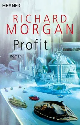 E-Book (epub) Profit von Richard Morgan