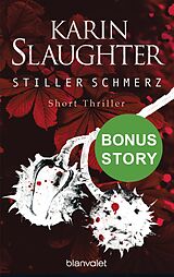 E-Book (epub) Stiller Schmerz von Karin Slaughter