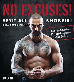 E-Book (epub) No Excuses! von Seyit Ali Shobeiri, Gela Brüggemann