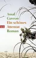E-Book (epub) Ein schönes Attentat von Assaf Gavron