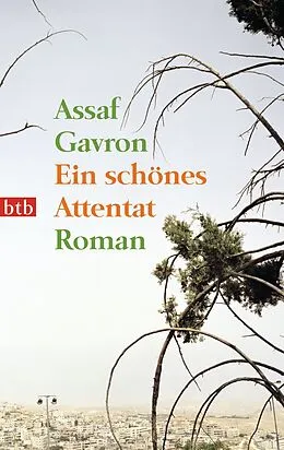 E-Book (epub) Ein schönes Attentat von Assaf Gavron