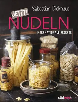 E-Book (epub) JETZT! Nudeln von Sebastian Dickhaut