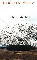 E-Book (epub) Nicht sterben von Terézia Mora