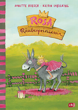 E-Book (epub) Rosa Räuberprinzessin von Annette Roeder