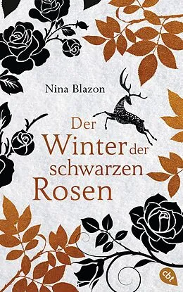 E-Book (epub) Der Winter der schwarzen Rosen von Nina Blazon