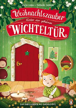 E-Book (epub) Weihnachtszauber hinter der geheimen Wichteltür von Usch Luhn