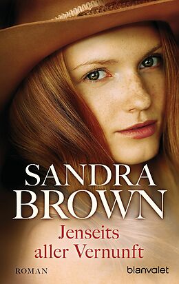 E-Book (epub) Jenseits aller Vernunft von Sandra Brown