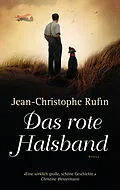 E-Book (epub) Das rote Halsband von Jean-Christophe Rufin