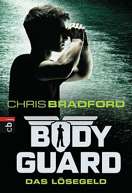 E-Book (epub) Bodyguard - Das Lösegeld von Chris Bradford