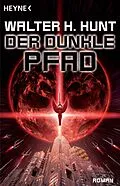E-Book (epub) Der dunkle Pfad von Walter H. Hunt