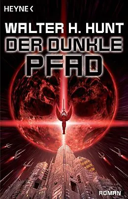 E-Book (epub) Der dunkle Pfad von Walter H. Hunt