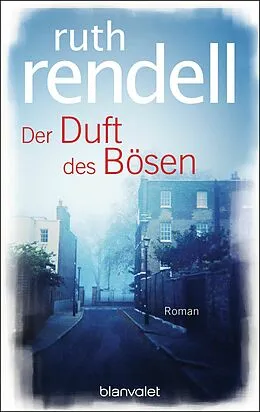 E-Book (epub) Der Duft des Bösen von Ruth Rendell