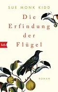 E-Book (epub) Die Erfindung der Flügel von Sue Monk Kidd