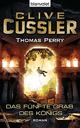 E-Book (epub) Das fünfte Grab des Königs von Clive Cussler, Thomas Perry