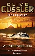 E-Book (epub) Wüstenfeuer von Clive Cussler, Dirk Cussler