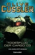 E-Book (epub) Der Todesflug der Cargo 03 von Clive Cussler