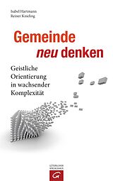E-Book (epub) Gemeinde neu denken von Isabel Hartmann, Reiner Knieling