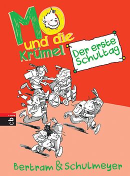 E-Book (epub) Mo und die Krümel - Der erste Schultag von Rüdiger Bertram, Heribert Schulmeyer