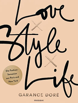 E-Book (epub) Love x Style x Life von Garance Doré