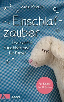 E-Book (epub) Einschlafzauber von Anke Precht