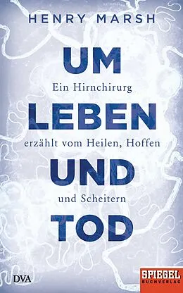 E-Book (epub) Um Leben und Tod von Henry Marsh