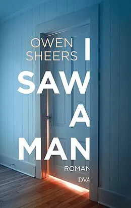E-Book (epub) I Saw a Man von Owen Sheers