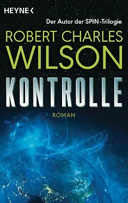 E-Book (epub) Kontrolle von Robert Charles Wilson