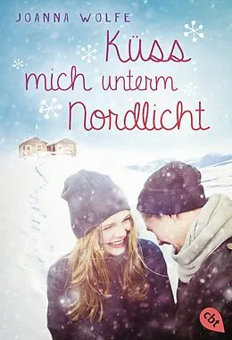 E-Book (epub) Küss mich unterm Nordlicht von Joanna Wolfe