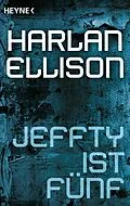 E-Book (epub) Jeffty ist fünf von Harlan Ellison