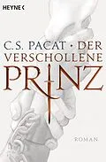 E-Book (epub) Der verschollene Prinz von C.S. Pacat